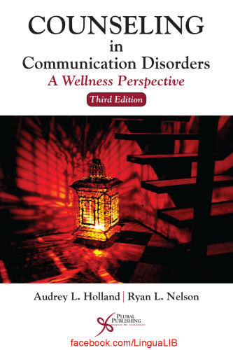 Counseling in communication disorders : a wellness perspective
