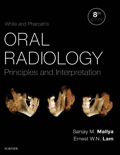 White and Pharoah’s Oral Radiology: Principles and Interpretation