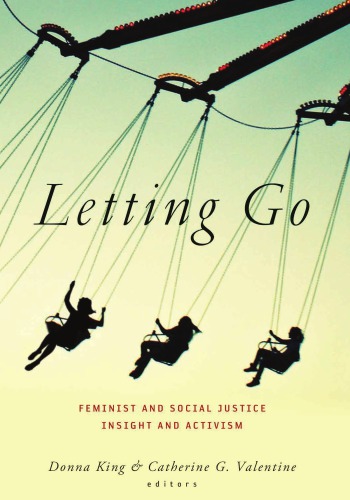 Letting Go: Feminist and Social Justice Insight and Activism