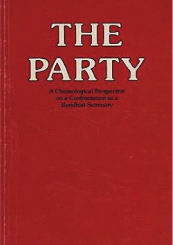 The Party, a Chronological Perspective on a Confrontation at a Buddhist Seminary