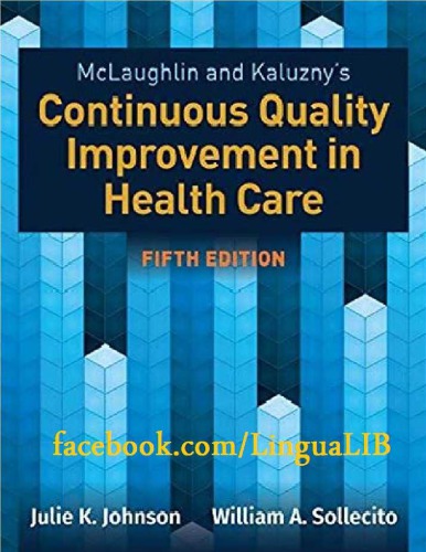 Mclaughlin and Kaluzny’s continuous quality improvement in health care