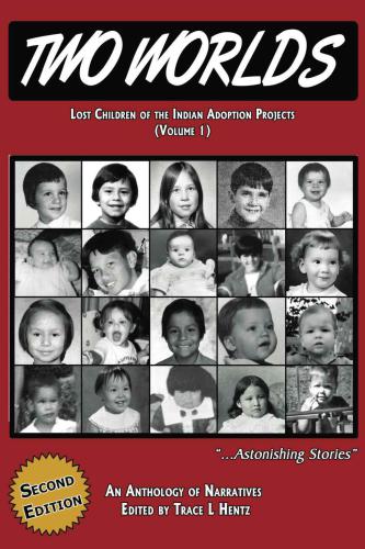 Two Worlds: Lost Children of the Indian Adoption Projects