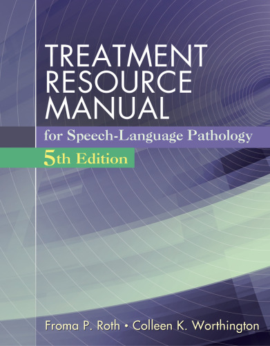 Treatment Resource Manual for Speech Language Pathology (with Student Web Site Printed Access Card)
