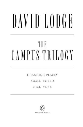 The Campus Trilogy – Changing Places; Small World; Nice Work