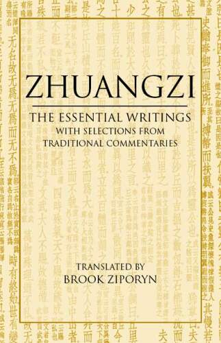 Zhuangzi: The Essential Writings: With Selections from Traditional Commentaries