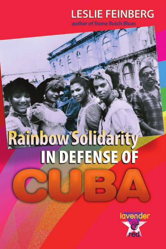 Rainbow Solidarity in Defense of Cuba