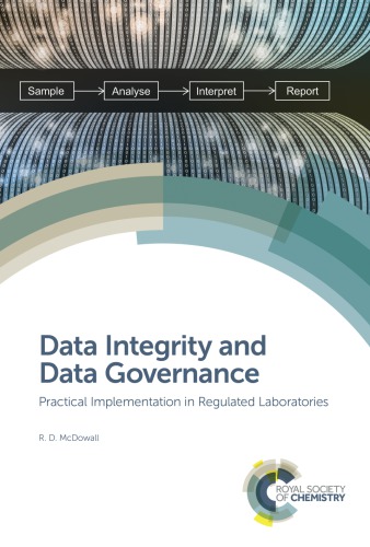 Data Integrity and Data Governance: Practical Implementation in Regulated Laboratories
