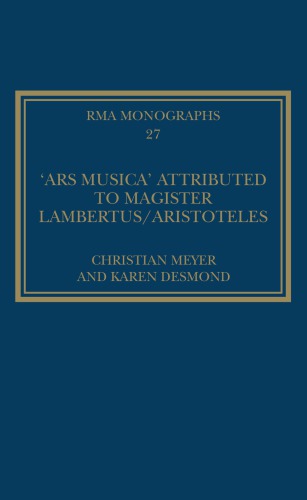 The ’Ars musica’ Attributed to Magister Lambertus/Aristoteles