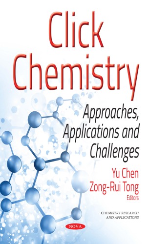 Click Chemistry: Approaches, Applications and Challenges