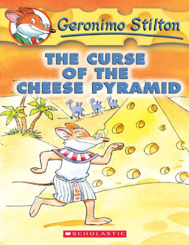 The Curse of the Cheese Pyramid (Geronimo Stilton (Numbered))