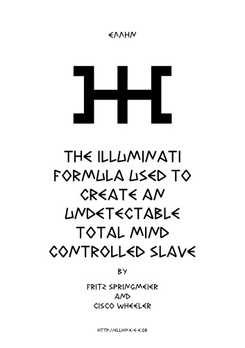 The Illuminati Formula Used to Create an Undetectable Total Mind Controlled Slave