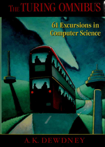 The Turing Omnibus: 61 Excursions In Computer Science