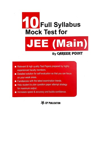 10 Full Syllabus Mock Test for IIT JEE Main C P Publication Career Point Kota Physics Chemistry Mathematics IITJEE Questions and Solutions Practice Exam