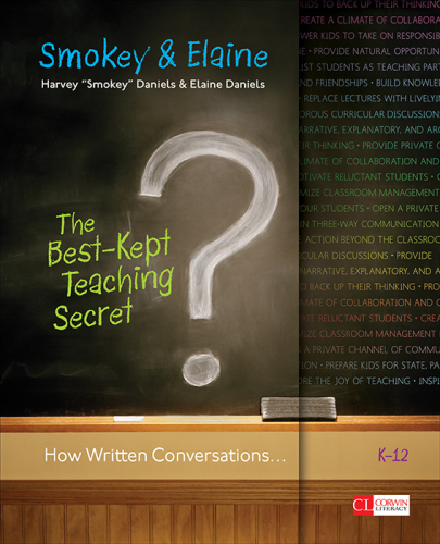 The Best-Kept Teaching Secret: How Written Conversations Engage Kids, Activate Learning, Grow Fluent Writers, K-12