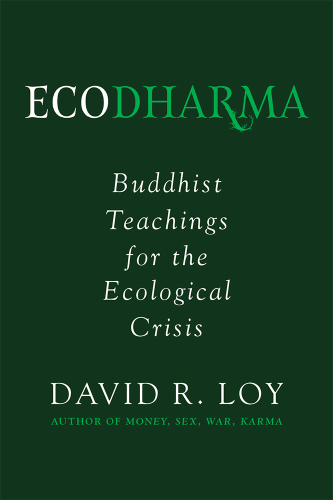 Ecodharma: Buddhist Teachings for the Ecological Crisis