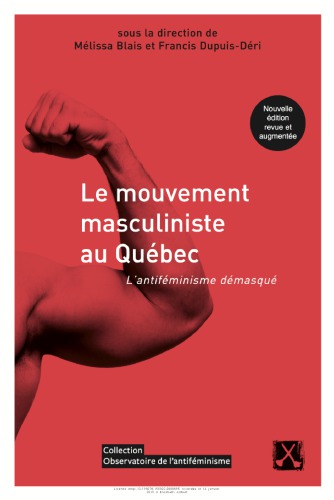 Le mouvement masculiniste au Québec : l’antiféminisme démasqué