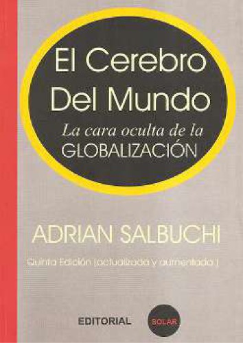 El cerebro del mundo: la cara oculta de la globalización