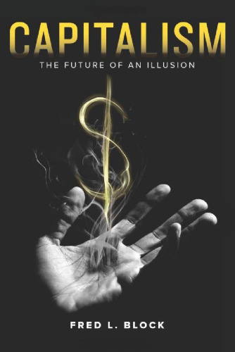Capitalism: The Future of an Illusion