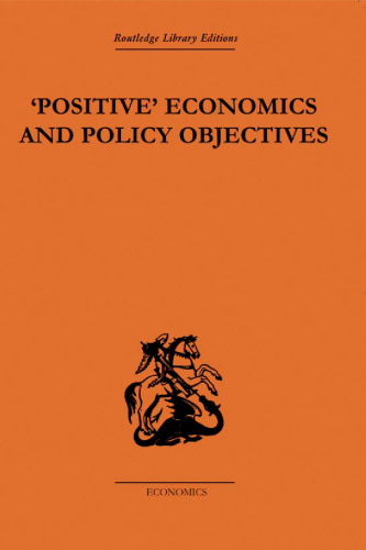 ’Positive’ Economics and Policy Objectives