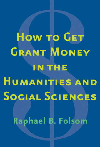 How to Get Grant Money in the Humanities and Social Sciences