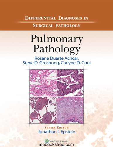 Differential Diagnosis in Surgical Pathology: Pulmonary Pathology