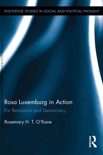 Rosa Luxemburg in Action: For Revolution and Democracy