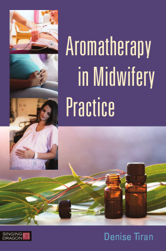 Aromatherapy in Midwifery Practice
