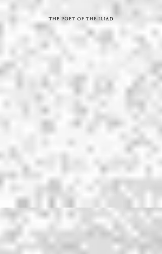 The poet of the Iliad