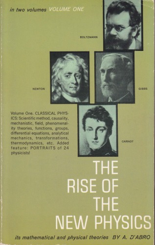 The Rise Of The New Physics Volume I Classical Physics