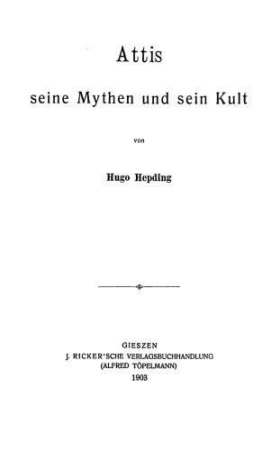 Attis: seine Mythen und sein Kult