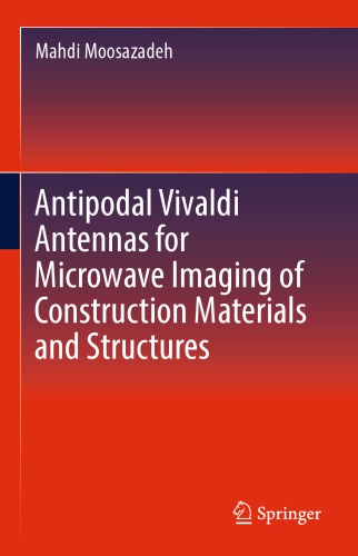 Antipodal Vivaldi Antennas for Microwave Imaging of Construction Materials and Structures