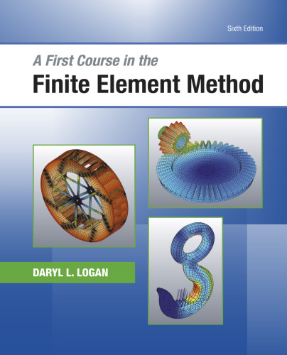 A First Course in the Finite Element Method