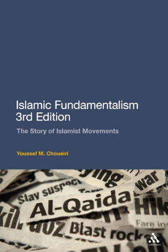Islamic Fundamentalism: The Story of Islamist Movements