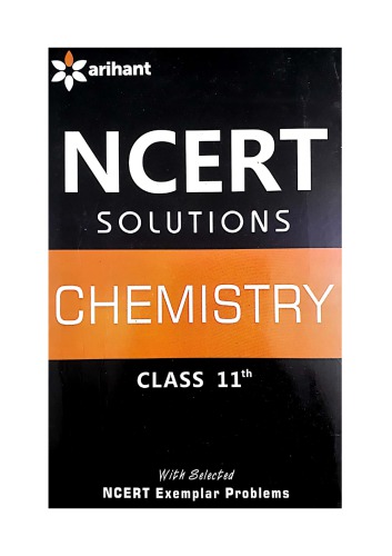 NCERT CBSE Chemistry Class 11 Solution Part 2 Standard XI by Purnima Sharma Arihant Questions and Answers