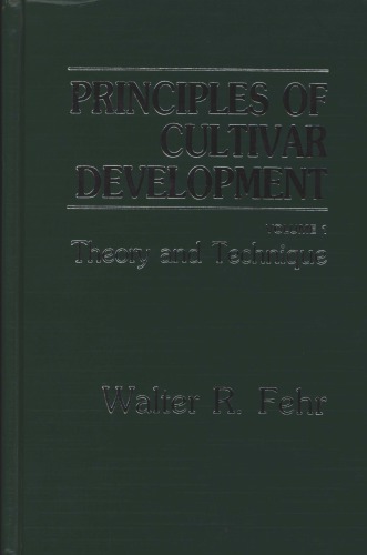 Principles of Cultivar Development: Theory and Technique