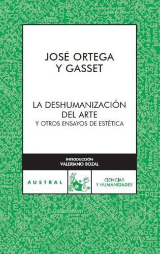 La deshumanización del arte y otros ensayos de estética