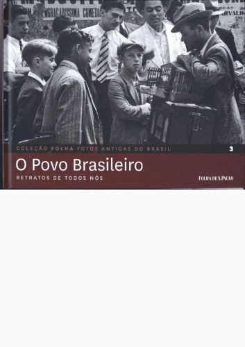 O povo brasileiro: retratos de todos nós