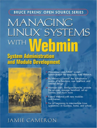 Managing Linux systems with Webmin: system administration and module development