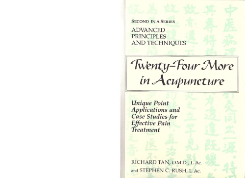 Twenty-four More in Acupuncture: Advanced Principles and Techniques