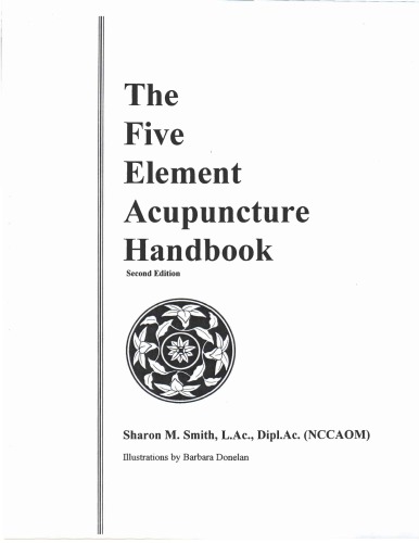 The five element acupuncture handbook
