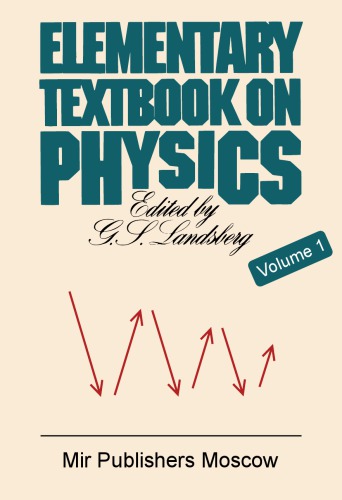 ELEMENTARY TEXTBOOK ON PHYSICS VOLUME 1 MECHANICS HEAT MOLECULAR PHYSICS