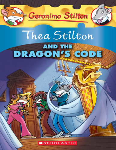 Thea Stilton and the Dragon’s Code