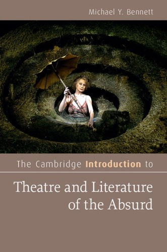 The Cambridge Introduction to Theatre and Literature of the Absurd (Cambridge Introductions to Literature)