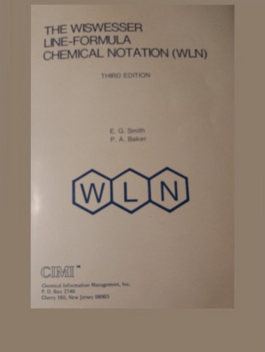 The Wiswesser line-formula chemical notation (WLN).