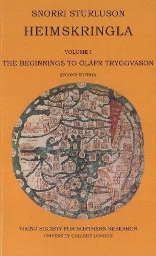 Heimskringla. Vol. 1. The Beginnings to Óláfr Tryggvason