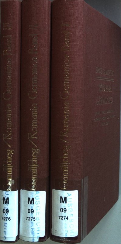 Romania Germanica: Sprach- und Siedlungsgeschichte der Germanen auf dem Boden des alten Römerreichs. Band 3