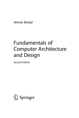 Fundamentals of Computer Architecture and Design [2nd ed.]
