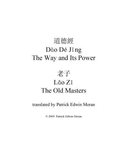 The Way and Its Power: Lao Zi’s Dao De Jing
