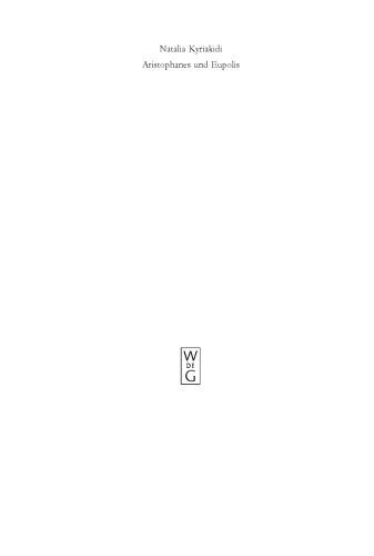 Aristophanes und Eupolis: Zur Geschichte einer dichterischen Rivalität