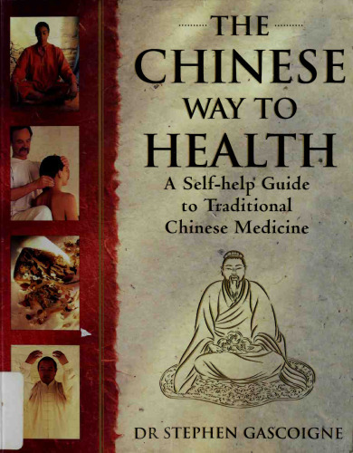 The Chinese Way to Health: A Self-Help Guide to Traditional Chinese Medicine
